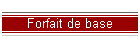 Forfait de base