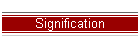 Signification